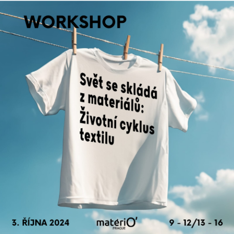 Workshop: Svět se skládá z matriálů