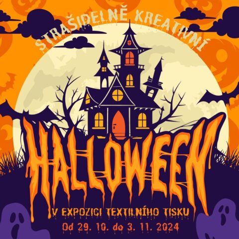 Dílny: 🎃 Halloween v expozici textilního tisku! 🕸️