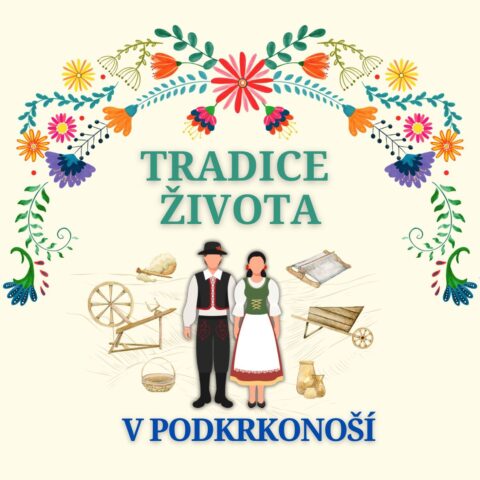 Výstava: Tradice života v Podkrkonoší