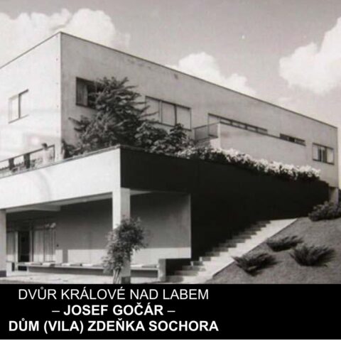 Přednáška: Dvůr Králové nad Labem – Josef Gočár – Dům (vila) Zdeňka Sochora