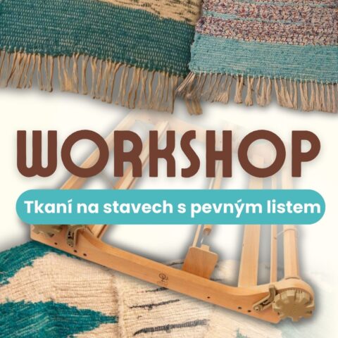 workshop: Tkaní na stavech s pevným listem